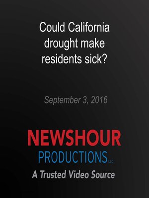 cover image of Could California drought make residents sick?